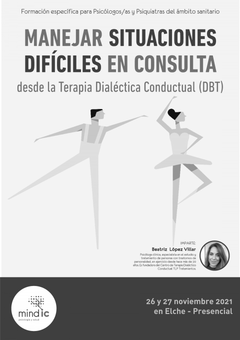 Manejar situaciones difíciles en consulta desde la Terapia Dialéctica Conductual (DBT)